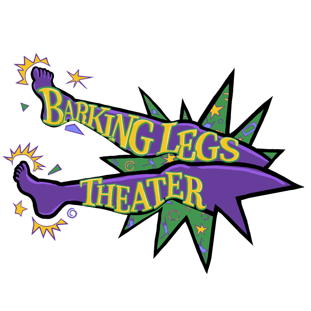 Purple Legs kick through a green starburst filled with dancing shapes. Along the legs reads BARKING LEGS THEATER.